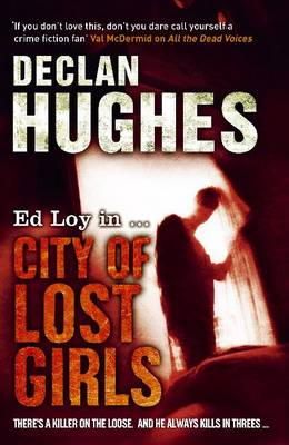 Declan Hughes - City of Lost Girls - 9781848543034 - KTG0011941