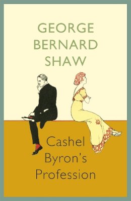 George Bernard Shaw - Cashel Byron's Profession - 9781848547476 - V9781848547476
