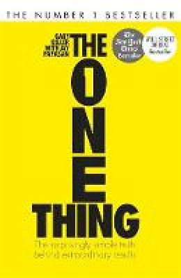 Gary Keller - The One Thing: The Surprisingly Simple Truth Behind Extraordinary Results: Achieve your goals with one of the world´s bestselling success books - 9781848549258 - V9781848549258
