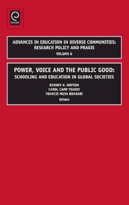 R K Et Al Hopson - Power, Voice and the Public Good: Schooling and Education in Global Societies - 9781848551848 - V9781848551848