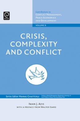 Iwan J. Azis - Crisis, Complexity and Conflict - 9781848552043 - V9781848552043