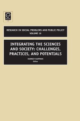 Harriet Hartman - Integrating the Sciences and Society: Challenges, Practices, and Potentials - 9781848552982 - V9781848552982
