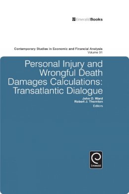Robert J Thornton - Personal Injury and Wrongful Death Damages Calculations: Transatlantic Dialogue - 9781848553026 - V9781848553026