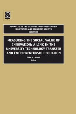 Gary D. Libecap (Ed.) - Advances in the Study of Entrepreneurship, Innovation and Economic Growth - 9781848554665 - V9781848554665