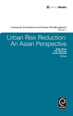 Rajib Shaw (Ed.) - Urban Risk Reduction: An Asian Perspective - 9781848559066 - V9781848559066