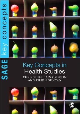 Chris Yuill - Key Concepts in Health Studies - 9781848606746 - V9781848606746