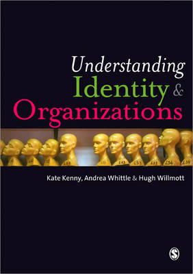 Kate Kenny - Understanding Identity and Organizations - 9781848606807 - V9781848606807