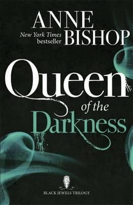 Anne Bishop - Queen of the Darkness (The Black Jewels Trilogy) - 9781848663596 - V9781848663596