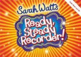 Sarah Watts - Ready Steady Recorder Student Book (Music Book) - 9781848675919 - V9781848675919