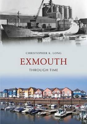 Christopher K. Long - Exmouth Through Time - 9781848683341 - V9781848683341