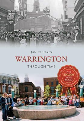 Janice Hayes - Warrington Through Time - 9781848685642 - V9781848685642