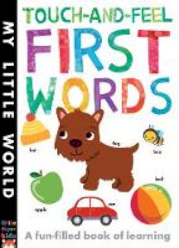  - Touch-and-Feel First Words: A Fun-Filled Book of First Words (My Little World) - 9781848695719 - KOG0000289