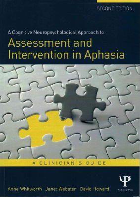 Anne Whitworth - Cognitive Neuropsychological Approach to Assessment and Intervention in Aphasia - 9781848721425 - V9781848721425