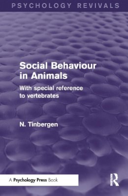 N. Tinbergen - Social Behaviour in Animals (Psychology Revivals): With Special Reference to Vertebrates - 9781848722989 - V9781848722989