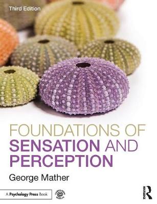 George Mather - Foundations of Sensation and Perception - 9781848723443 - V9781848723443