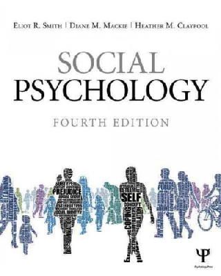 Eliot R. Smith - Social Psychology: Fourth Edition - 9781848728943 - V9781848728943