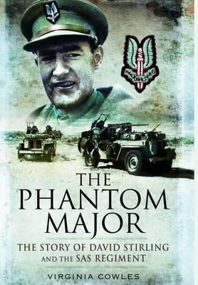 Virginia Cowles - Phantom Major: The Story of David Stirling and the Sas Regiment - 9781848843868 - V9781848843868