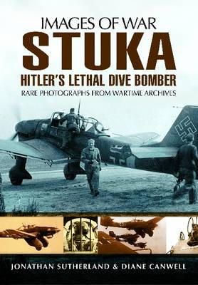 Alistair Smith - Stuka: Hitler´s Lethal Dive Bomber (Images of War Series) - 9781848848047 - V9781848848047