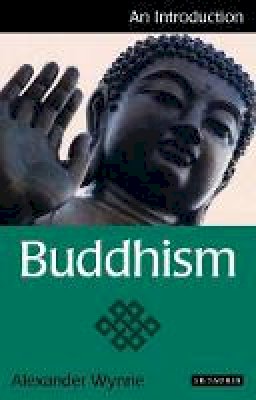 Alexander Wynne - Buddhism: An Introduction - 9781848853966 - V9781848853966