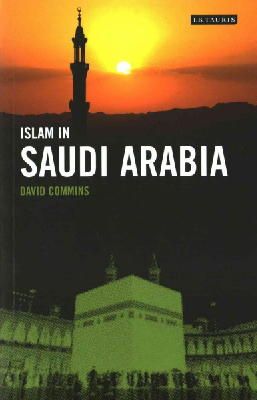David Dean Commins - Islam in Saudi Arabia - 9781848858015 - V9781848858015