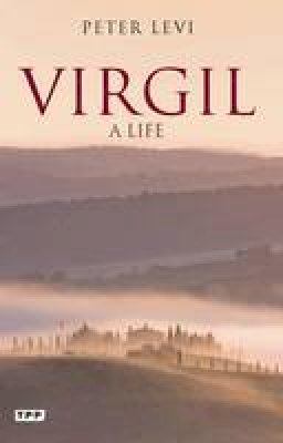 Peter Levi - Virgil: A Life - 9781848859043 - V9781848859043