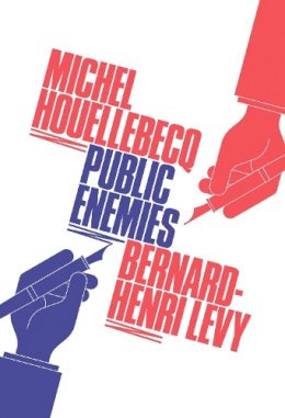 Bernard Henri-Levy - Public Enemies - 9781848871601 - V9781848871601