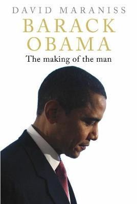 David Maraniss - Barack Obama: The Making of the Man - 9781848872806 - V9781848872806
