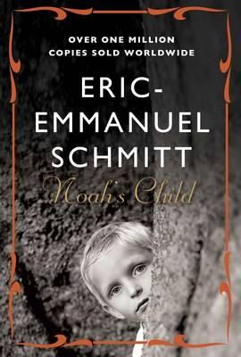 Eric-Emmanuel Schmitt - Noah´s Child - 9781848874190 - V9781848874190