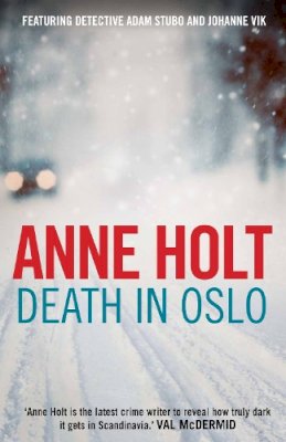 Anne Holt - Death in Oslo - 9781848876156 - V9781848876156