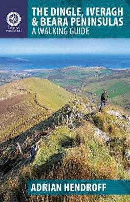 Adrian Hendroff - The Dingle, Iveragh & Beara Peninsulas Walking Guide - 9781848891036 - V9781848891036