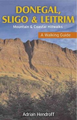 Adrian Hendroff - Donegal, Sligo & Leitrim: A Walking Guide - 9781848891395 - 9781848891395