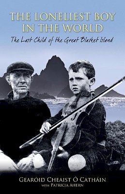 Gearóid Cheaist Ó Catháin - The Loneliest Boy in the World - 9781848892071 - 9781848892071