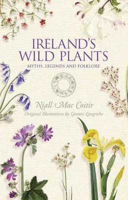 Niall Mac Coitir - Ireland´s Wild Plants - 9781848892491 - V9781848892491