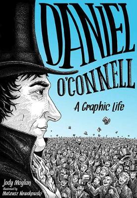 Jody Moylan - Daniel O'Connell: A Graphic Life 2016 - 9781848892699 - KKD0008840