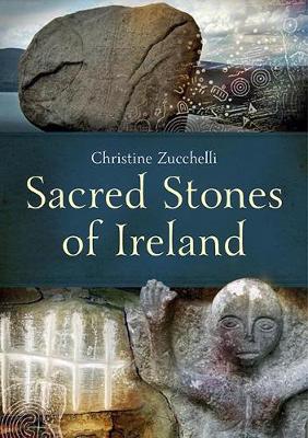 Christine Zucchelli - Sacred Stones of Ireland - 9781848892767 - V9781848892767