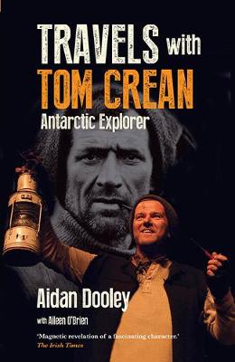 Aidan Dooley - Travels with Tom Crean - 9781848892835 - 9781848892835