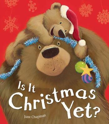 Jane Chapman - Is it Christmas Yet? - 9781848956506 - V9781848956506