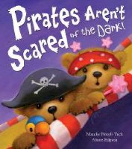 Powell-Tuck, Maudie - Pirates Aren't Scared of the Dark! - 9781848959002 - V9781848959002
