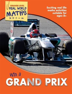 Paperback - Real World Maths Orange Level: Win a Grand Prix - 9781848985339 - 9781848985339