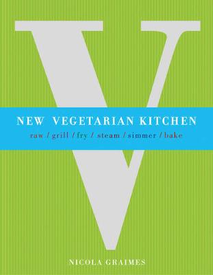 Nicola Graimes - New Vegetarian Kitchen - 9781848990357 - V9781848990357