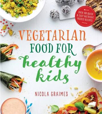 Scholastic - Vegetarian Food For Healthy Kids - 9781848993068 - V9781848993068