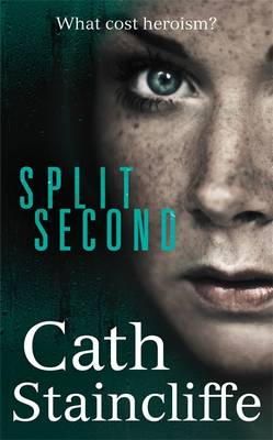 Cath Staincliffe - Split Second - 9781849013451 - V9781849013451