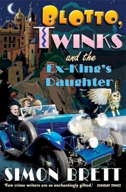 Simon Brett - Blotto, Twinks and the Ex-King´s Daughter: a hair-raising adventure introducing the fabulous brother and sister sleuthing duo - 9781849013796 - V9781849013796