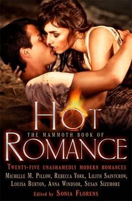 Florens, Sonia - Mammoth Book of Hot Romance (Mammoth Books) - 9781849014670 - V9781849014670