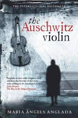 Maria Angels Anglada - The Auschwitz Violin - 9781849019811 - V9781849019811