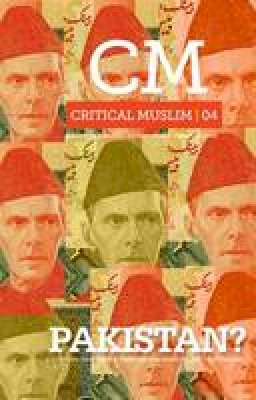 Sardar - Critical Muslim 04: Pakistan?: Pakistan? - 9781849042239 - V9781849042239