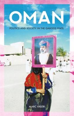 Marc Valeri - Oman: Politics and Society in the Qaboos State - 9781849044851 - V9781849044851