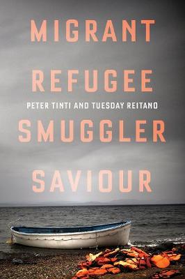 Peter Tinti - Migrant, Refugee, Smuggler, Saviour - 9781849046800 - V9781849046800