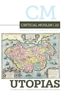 Ziauddin Sardar (Ed) - Critical Muslim 22: Utopia - 9781849048248 - V9781849048248