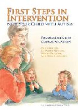 Wendy Prevezer - First Steps in Intervention with Your Child with Autism: Frameworks for Communication - 9781849050111 - V9781849050111